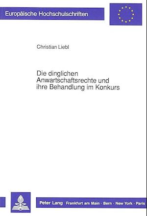 Die Dinglichen Anwartschaftsrechte Und Ihre Behandlung Im Konkurs