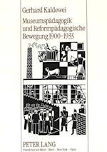 Museumspaedagogik Und Reformpaedagogische Bewegung 1900-1933