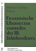 Franzoesische Uebersetzervorreden Des 18. Jahrhunderts