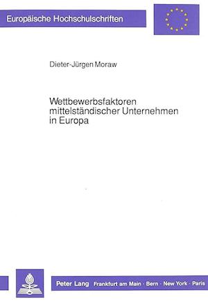 Wettbewerbsfaktoren Mittelstaendischer Unternehmen in Europa