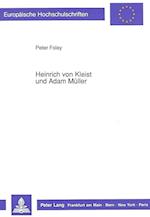 Heinrich Von Kleist Und Adam Mueller