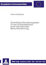 Controlling-Informationssystem Fuer Den Auslandsbereich Einer Internationalen Bankunternehmung