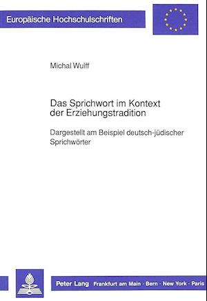 Das Sprichwort Im Kontext Der Erziehungstradition