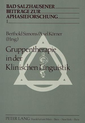 Gruppentherapie in Der Klinischen Linguistik