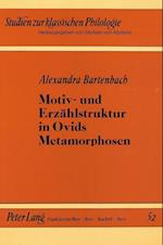 Motiv- Und Erzaehlstruktur in Ovids Metamorphosen