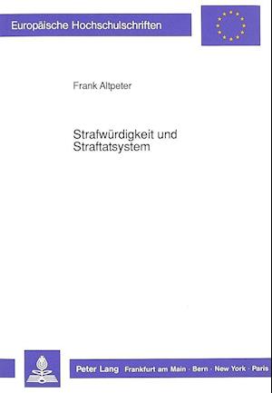 Strafwuerdigkeit Und Straftatsystem