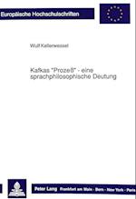 Kafkas -Prozess- - Eine Sprachphilosophische Deutung