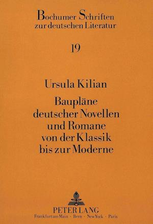 Bauplaene Deutscher Novellen Und Romane Von Der Klassik Bis Zur Moderne