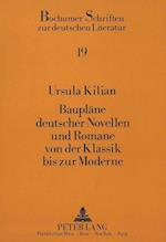 Bauplaene Deutscher Novellen Und Romane Von Der Klassik Bis Zur Moderne