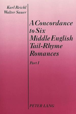 A Concordance to Six Middle English Tail-Rhyme Romances