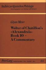 Walter of Châtillon's Alexandreis Book 10 - A Commentary