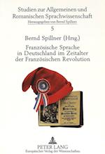 Franzoesische Sprache in Deutschland Im Zeitalter Der Franzoesischen Revolution