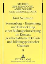 Sonnenberg - Entstehung Und Entwicklung Einer Bildungseinrichtung Im Kontext Gesellschaftlicher Defizite Und Bildungspolitischer Chancen