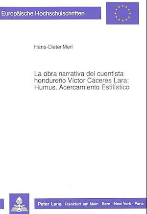 La Obra Narrativa del Cuentista Hondureno Victor Caceres Lara