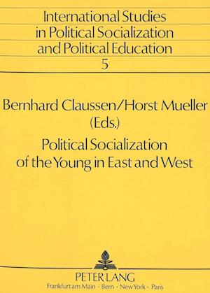 Political Socialization of the Young in East and West