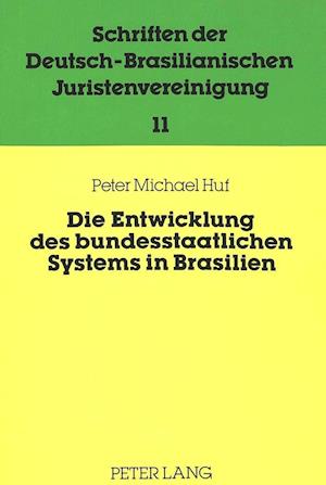 Die Entwicklung Des Bundesstaatlichen Systems in Brasilien