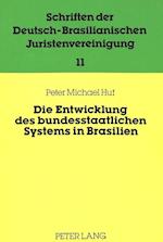 Die Entwicklung Des Bundesstaatlichen Systems in Brasilien