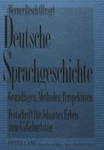 Deutsche Sprachgeschichte. Grundlagen, Methoden, Perspektiven