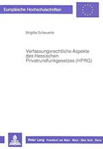 Verfassungsrechtliche Aspekte Des Hessischen Privatrundfunkgesetzes (Hprg)