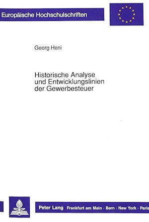 Historische Analyse Und Entwicklungslinien Der Gewerbesteuer