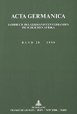 ACTA Germanica. Jahrbuch Des Germanistenverbandes Im Suedlichen Afrika