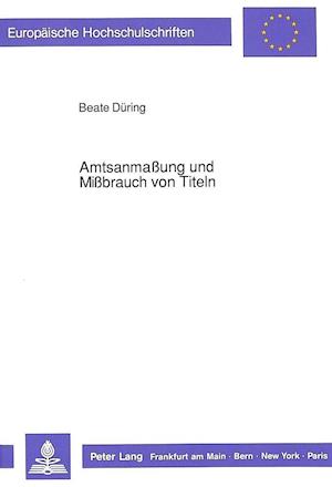 Amtsanmassung Und Missbrauch Von Titeln