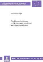 Die Hausratsteilung Im System Der Ehelichen Vermoegensordnung