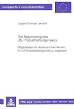 Die Begrenzung Des Us-Produkthaftungsrisikos