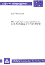 Die Hystorie Van Reynaert Die Vos Und the History of Reynard the Fox