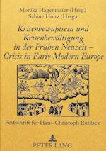 Krisenbewusstsein Und Krisenbewaeltigung in Der Fruehen Neuzeit - Crisis in Early Modern Europe