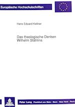 Das Theologische Denken Wilhelm Staehlins