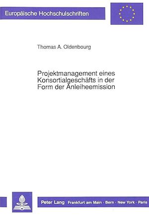 Projektmanagement Eines Konsortialgeschaefts in Der Form Der Anleiheemission