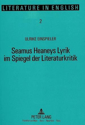 Seamus Heaneys Lyrik Im Spiegel Der Literaturkritik