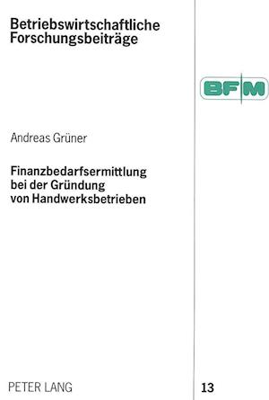 Finanzbedarfsermittlung Bei Der Gruendung Von Handwerksbetrieben