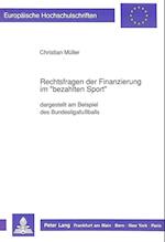 Rechtsfragen Der Finanzierung Im -Bezahlten Sport-