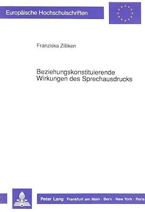 Beziehungskonstituierende Wirkungen Des Sprechausdrucks