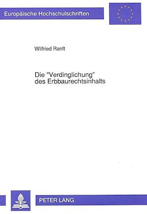 Die -Verdinglichung- Des Erbbaurechtsinhalts