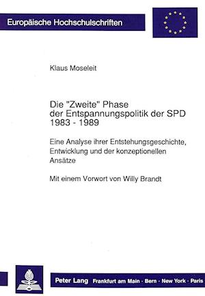 Die -Zweite- Phase Der Entspannungspolitik Der SPD 1983 - 1989