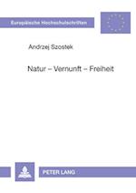 Natur - Vernunft - Freiheit