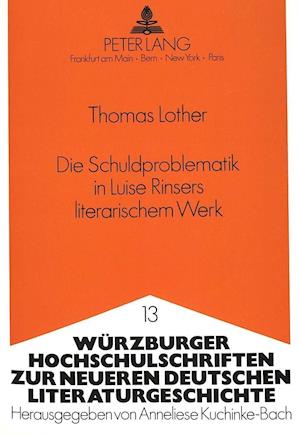 Die Schuldproblematik in Luise Rinsers Literarischem Werk