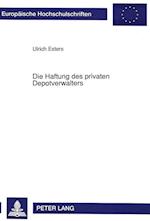 Die Haftung Des Privaten Depotverwalters