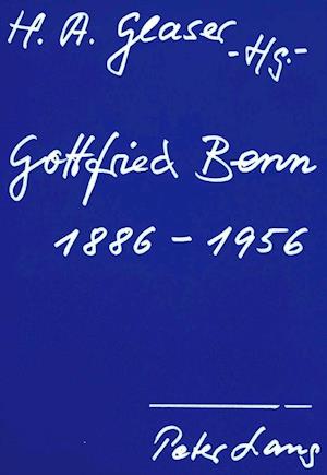 Gottfried Benn 1886 - 1956