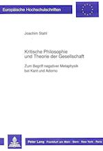 Kritische Philosophie Und Theorie Der Gesellschaft