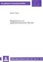 Skeptizismus Im Spaetviktorianischen Roman