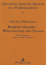 Reinhold Schneider - Militarisierung Oder Passion