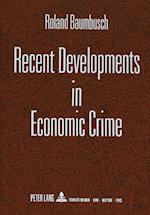 Recent Developments in Economic Crime
