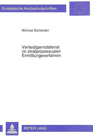 Verteidigernotdienst Im Strafprozessualen Ermittlungsverfahren