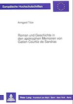 Roman Und Geschichte in Den Apokryphen Memoiren Von Gatien Courtilz de Sandras