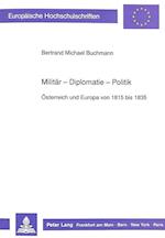 Militaer - Diplomatie - Politik