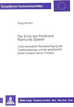 Der Ernst Von Ferdinand Raimunds Spielen